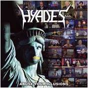 Hyades : Abuse Your Illusions